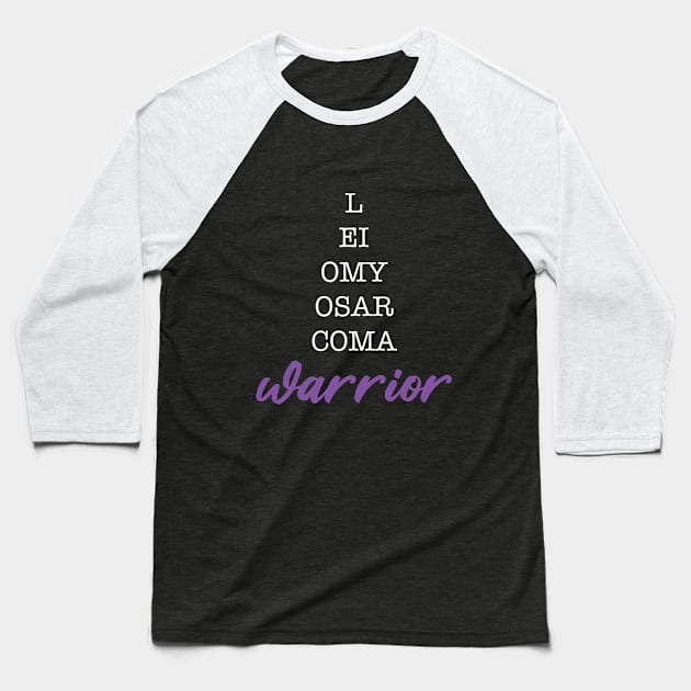 Leiomyosarcoma Warrior II Baseball T-Shirt by BarbC